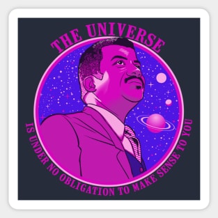 The Universe - Nerdy Science NDGT Neil Tyson Quote Shirt Sticker